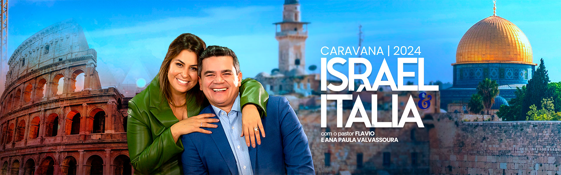 Pr.-Flavio-e-Ana-Paula-Valvassoura-Caravana-Israel-e-Italia-2024-banner